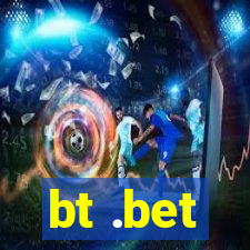 bt .bet