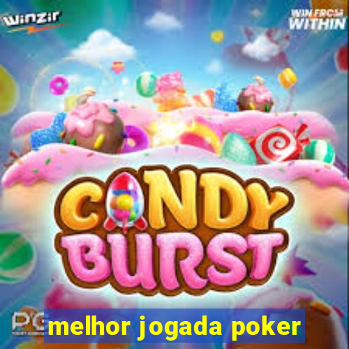 melhor jogada poker