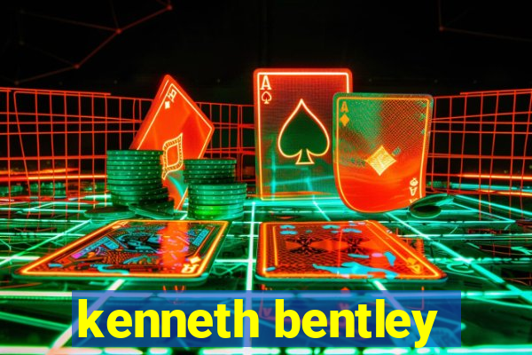 kenneth bentley