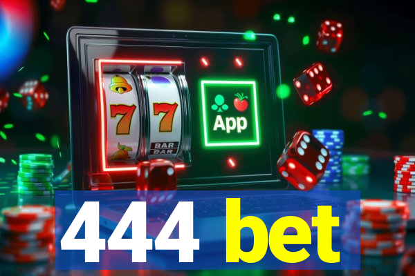 444 bet