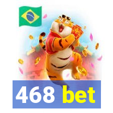 468 bet