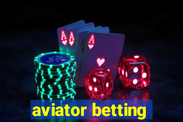 aviator betting