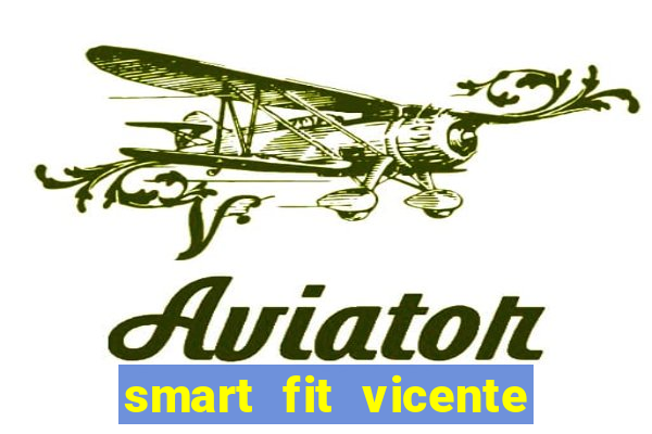 smart fit vicente de carvalho