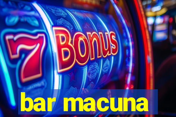 bar macuna