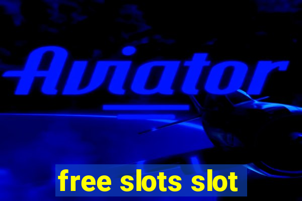 free slots slot