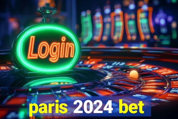 paris 2024 bet