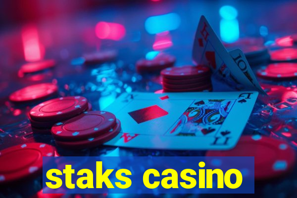 staks casino