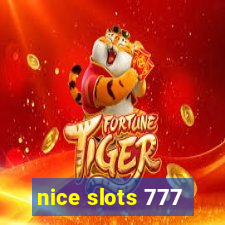 nice slots 777