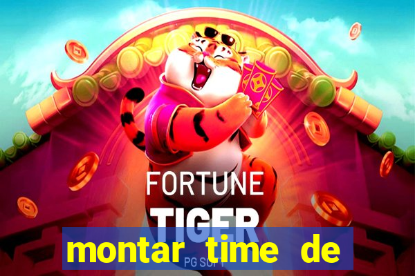 montar time de futebol online