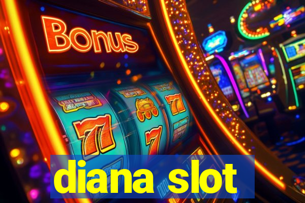 diana slot