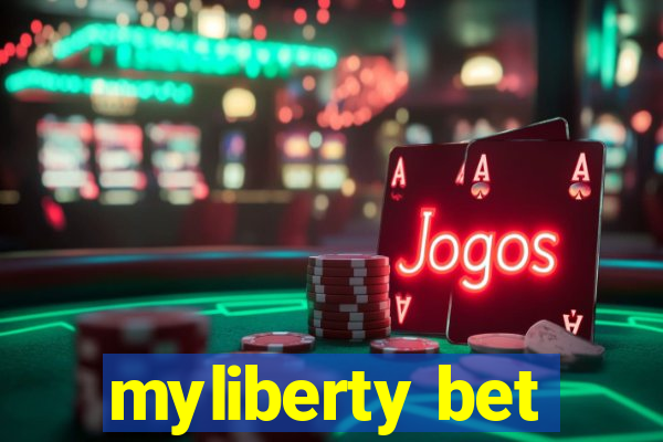 myliberty bet