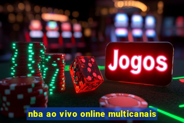 nba ao vivo online multicanais