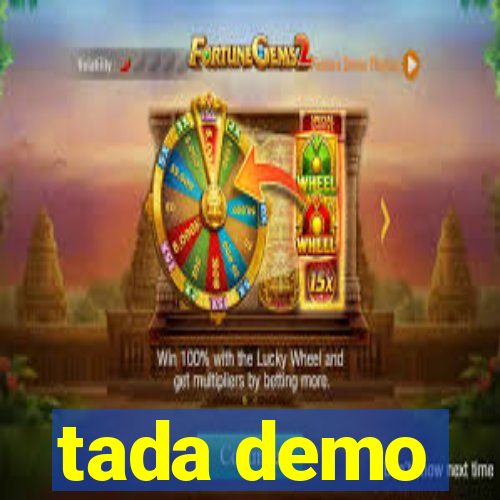 tada demo