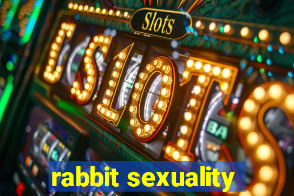 rabbit sexuality