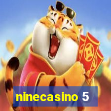 ninecasino 5