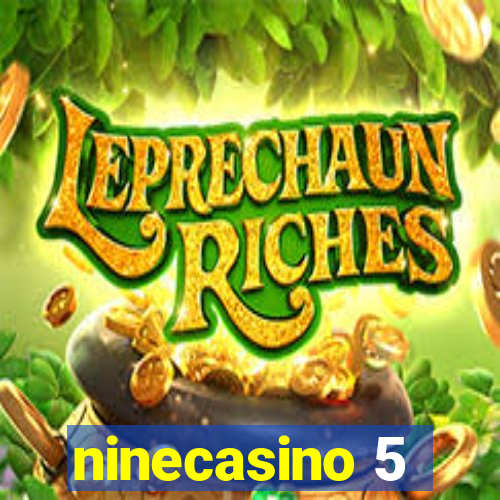 ninecasino 5