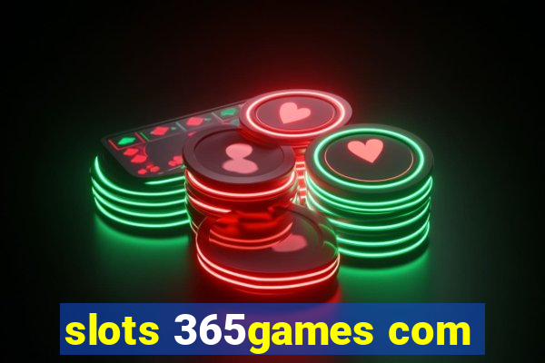 slots 365games com