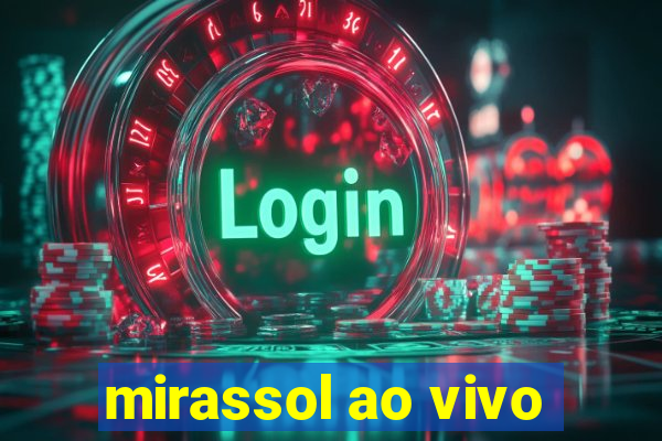 mirassol ao vivo