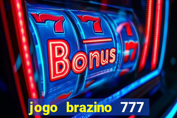 jogo brazino 777 é confiável