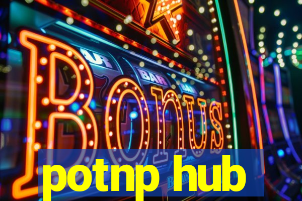 potnp hub