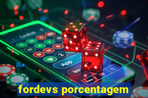 fordevs porcentagem