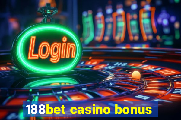 188bet casino bonus