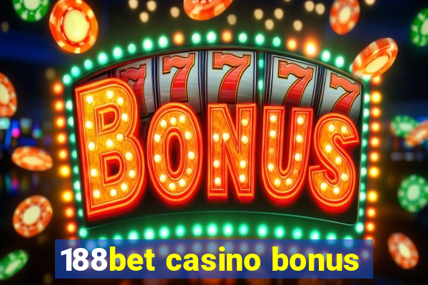 188bet casino bonus