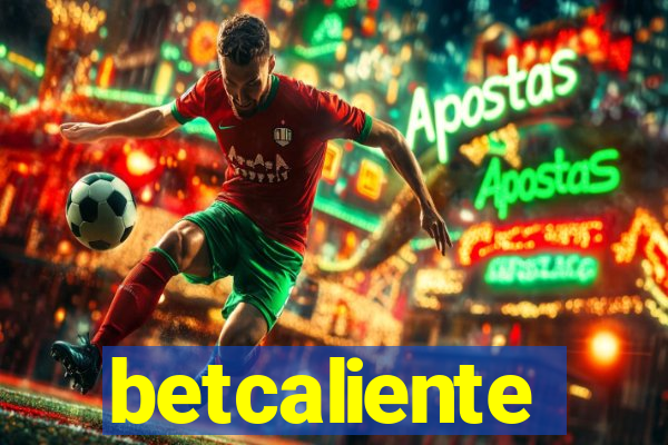 betcaliente