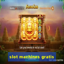 slot machines gratis