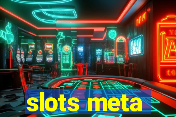 slots meta