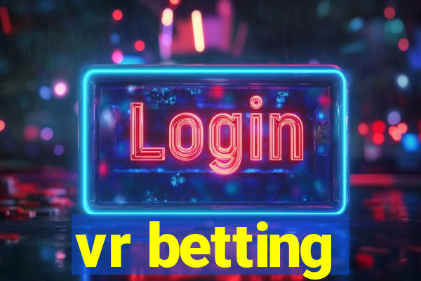 vr betting