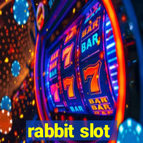 rabbit slot