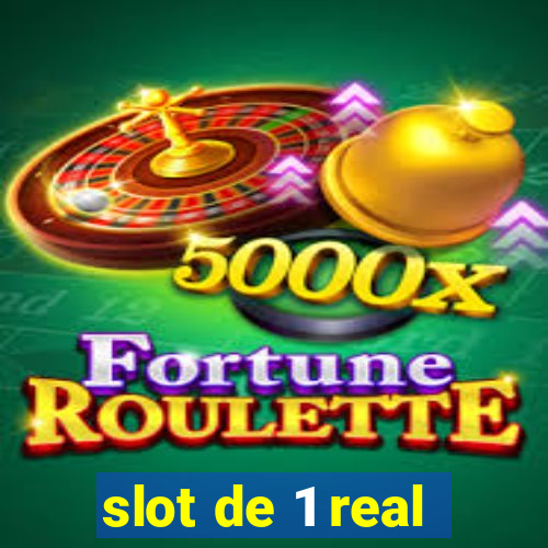 slot de 1 real