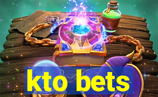 kto bets