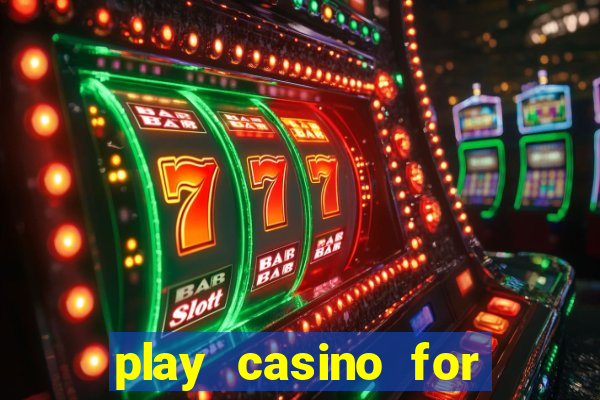 play casino for money online