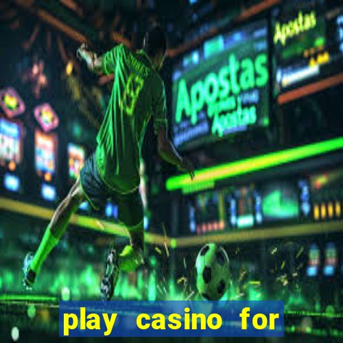 play casino for money online