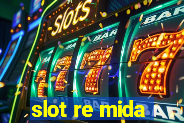 slot re mida