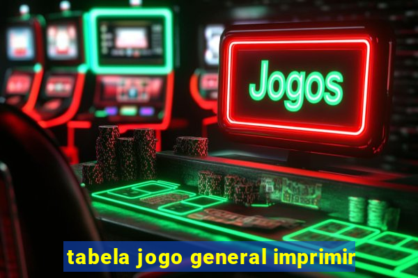 tabela jogo general imprimir