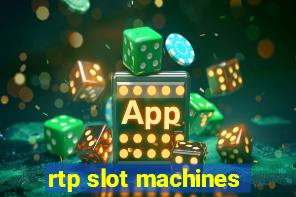 rtp slot machines