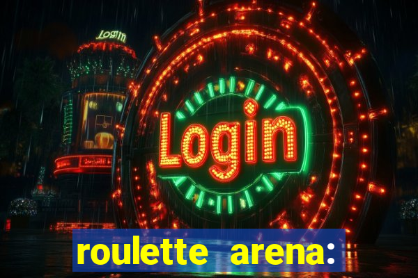 roulette arena: roleta online