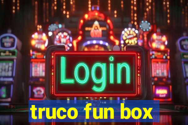 truco fun box