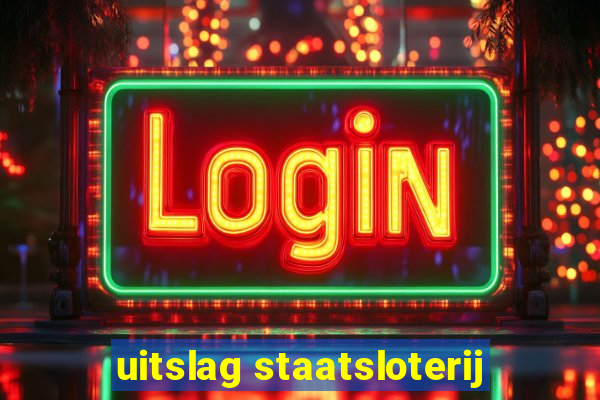 uitslag staatsloterij