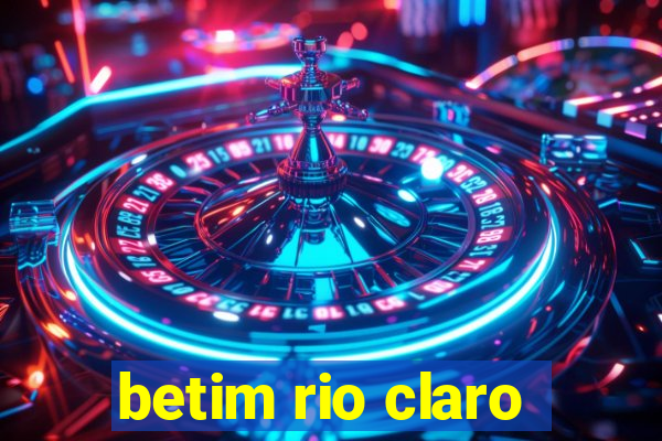 betim rio claro