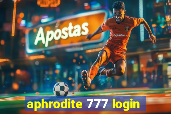 aphrodite 777 login