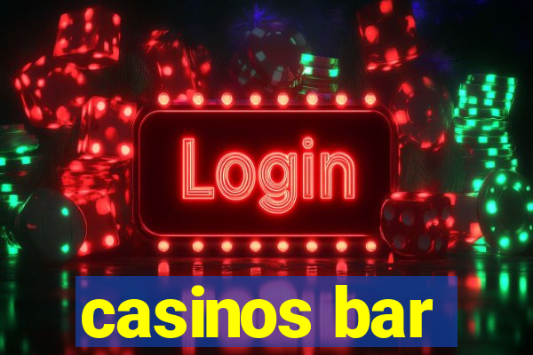 casinos bar