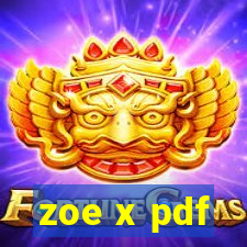 zoe x pdf