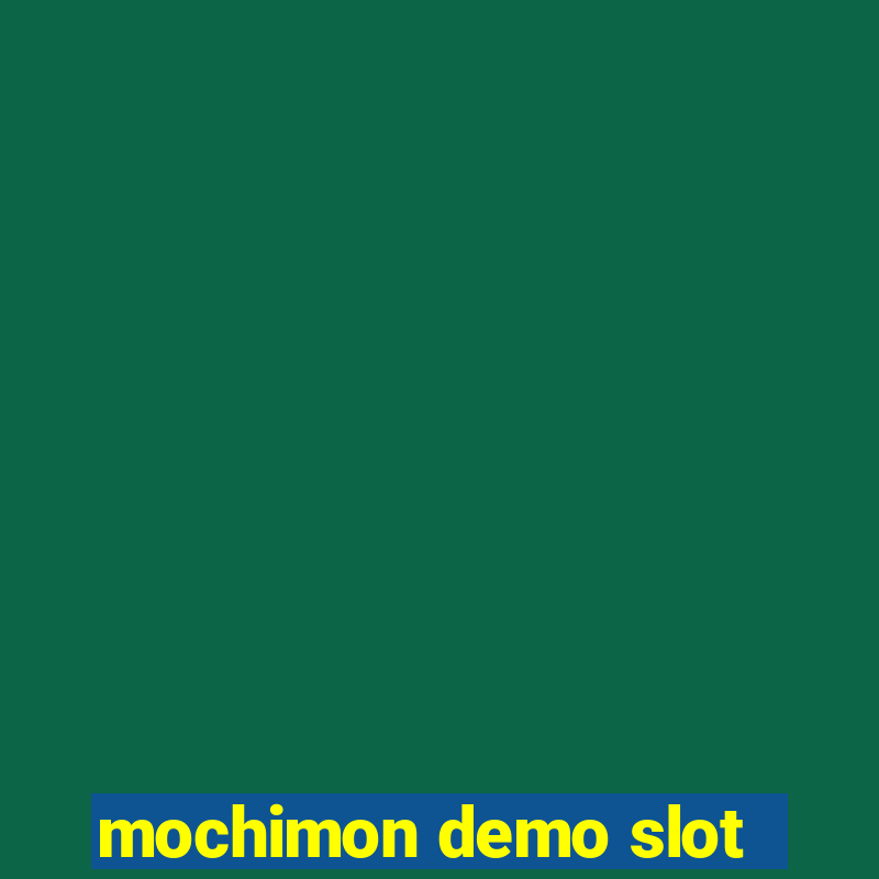 mochimon demo slot