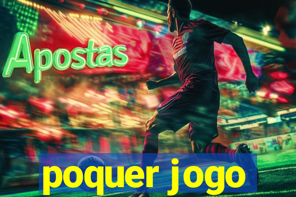 poquer jogo