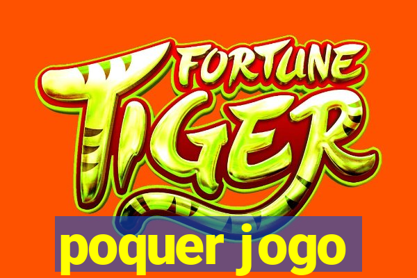 poquer jogo