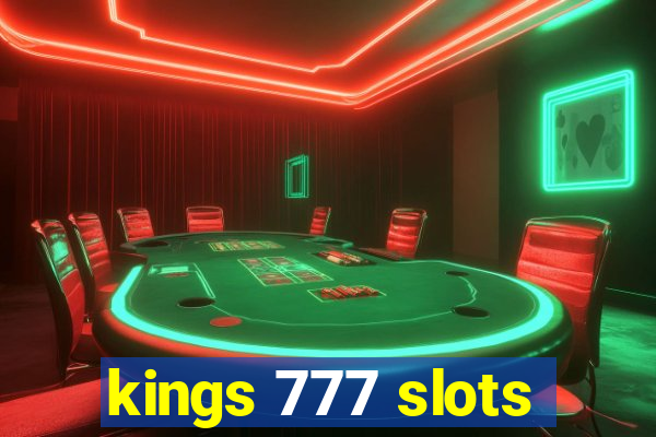 kings 777 slots